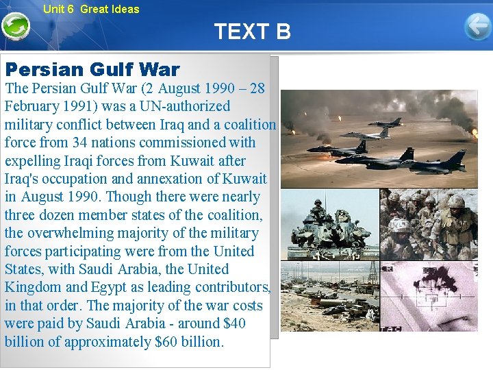 Unit 6 Great Ideas TEXT B Persian Gulf War The Persian Gulf War (2