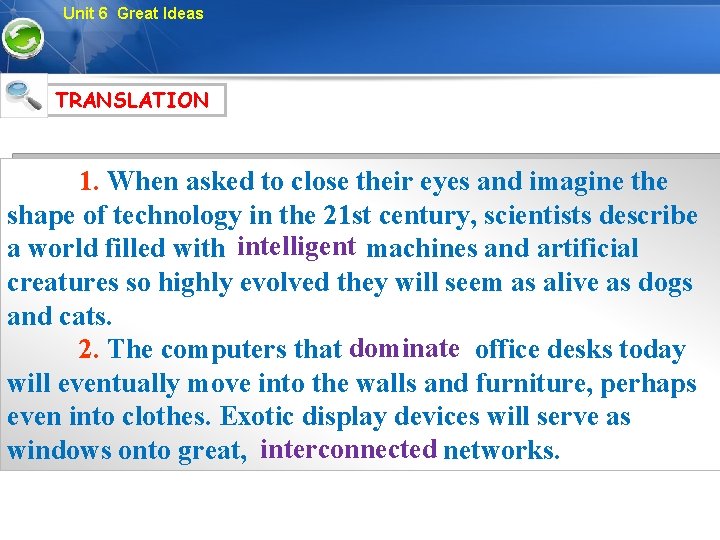 Unit 6 Great Ideas TRANSLATION 1. When asked to close their eyes and imagine