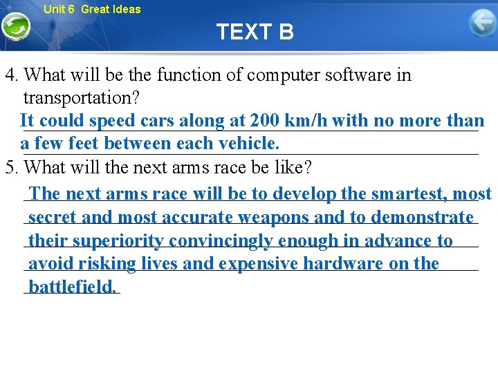 Unit 6 Great Ideas TEXT B 4. What will be the function of computer
