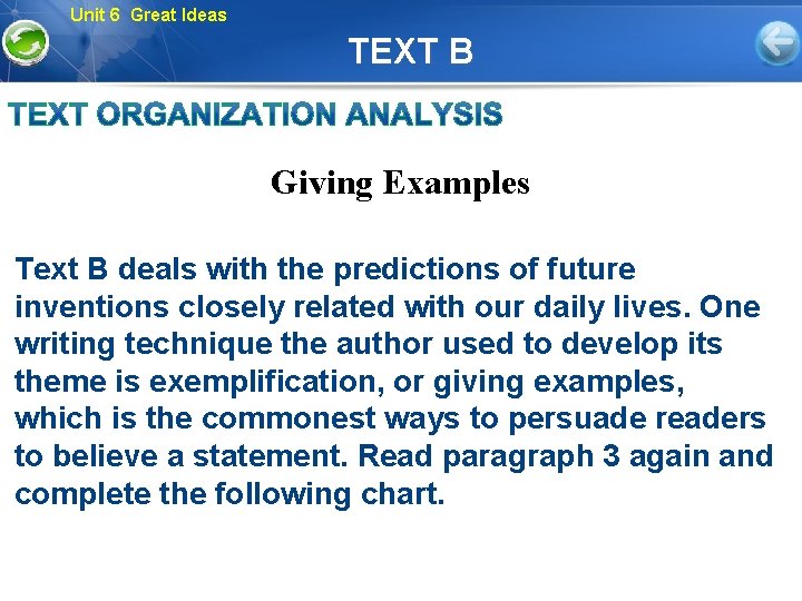 Unit 6 Great Ideas TEXT B Giving Examples Text B deals with the predictions