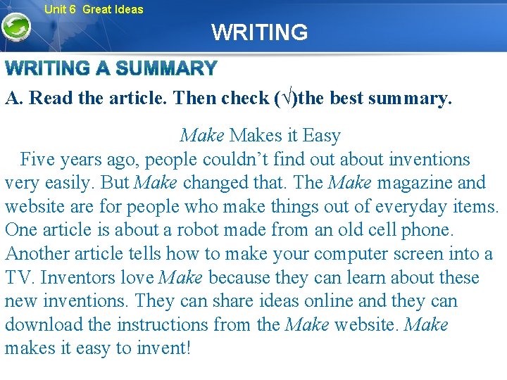 Unit 6 Great Ideas WRITING A. Read the article. Then check (√)the best summary.