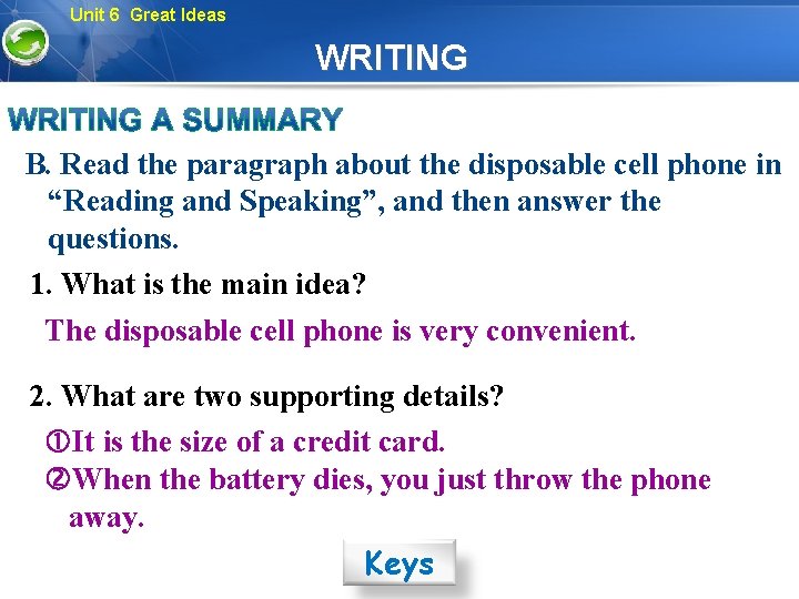 Unit 6 Great Ideas WRITING B. Read the paragraph about the disposable cell phone