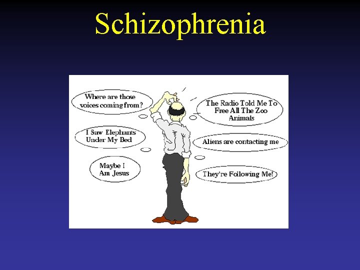 Schizophrenia 
