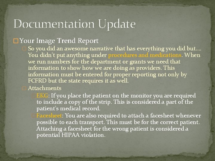 Documentation Update � Your Image Trend Report � So you did an awesome narrative