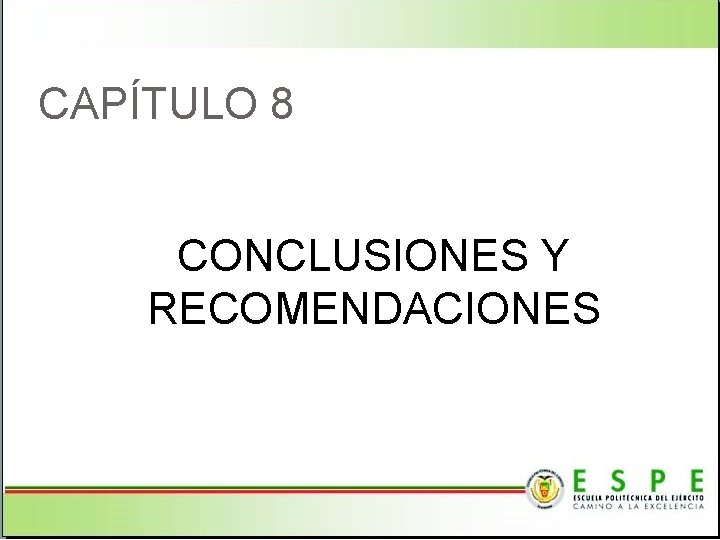 CAPÍTULO 8 CONCLUSIONES Y RECOMENDACIONES 