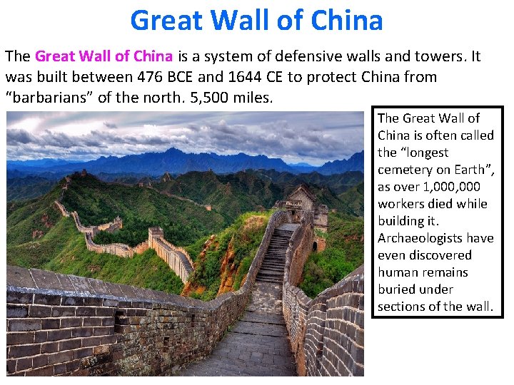 Great Wall of China The Great Wall of China is a system of defensive