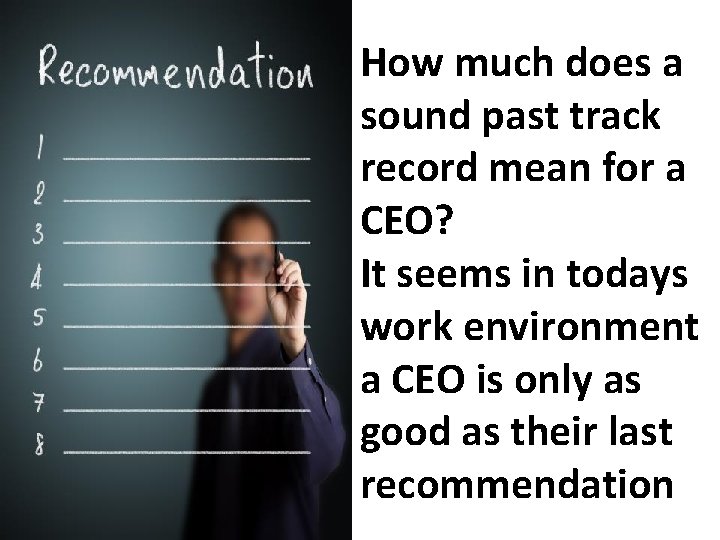 How much does a sound past track record mean for a CEO? It seems