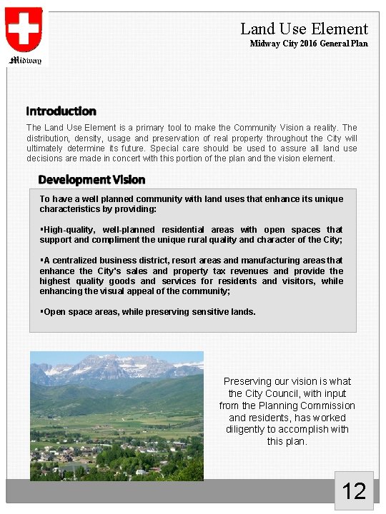 Land Use Element Midway City 2016 General Plan The Land Use Element is a