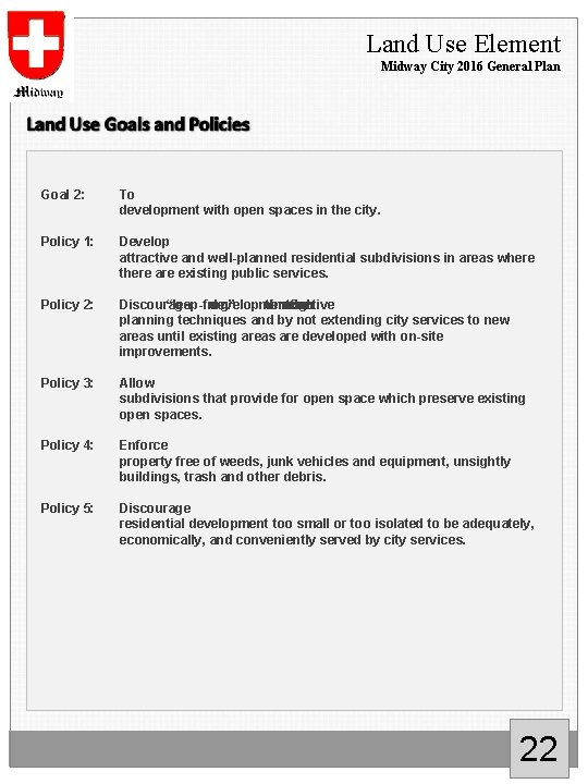 Land Use Element Midway City 2016 General Plan Goal 2: To development with open
