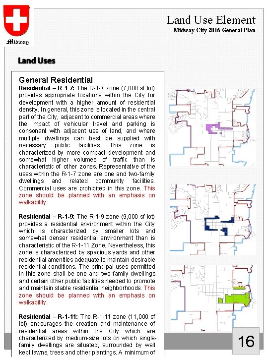 Land Use Element Midway City 2016 General Plan General Residential – R-1 -7: The