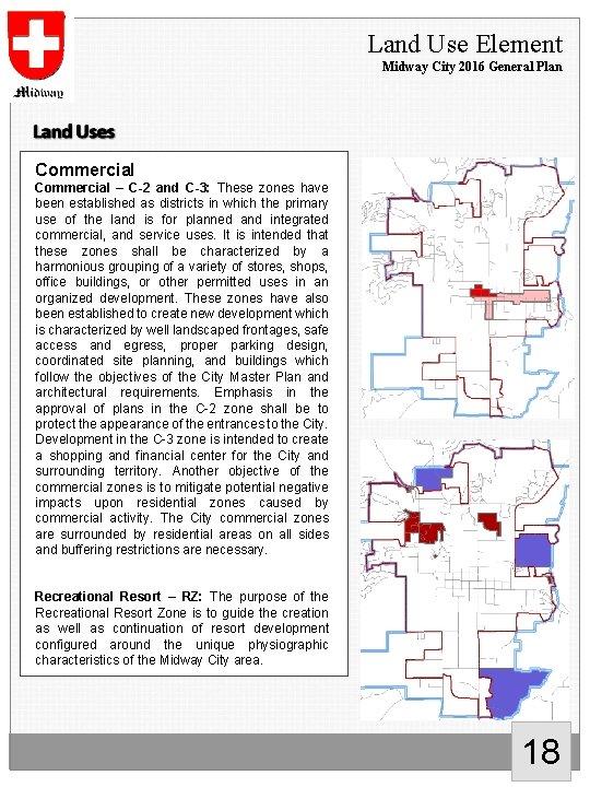 Land Use Element Midway City 2016 General Plan Commercial – C-2 and C-3: These