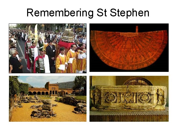 Remembering St Stephen 