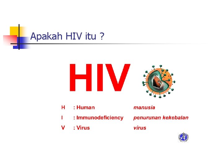 Apakah HIV itu ? 