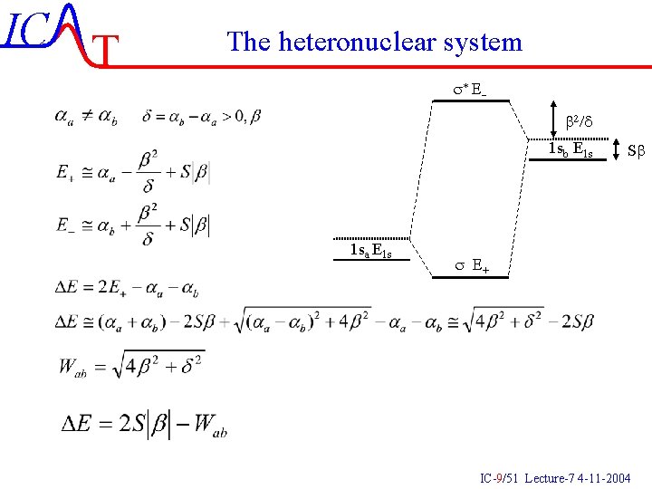 IC T The heteronuclear system s* E b 2/d 1 sb E 1 s