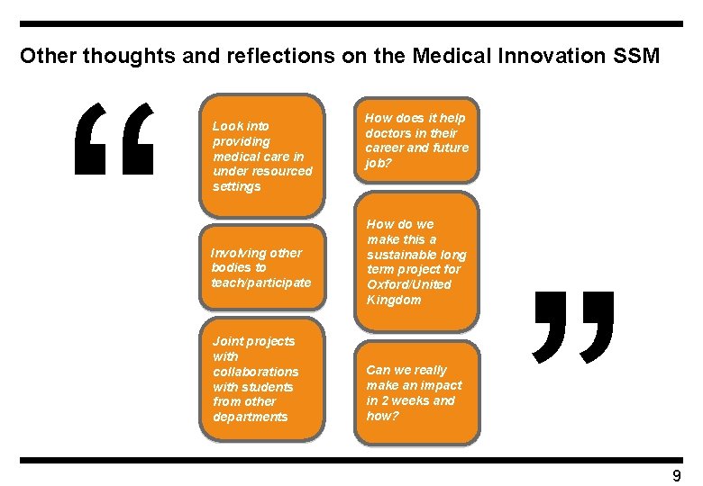 Other thoughts and reflections on the Medical Innovation SSM “ Look into providing medical