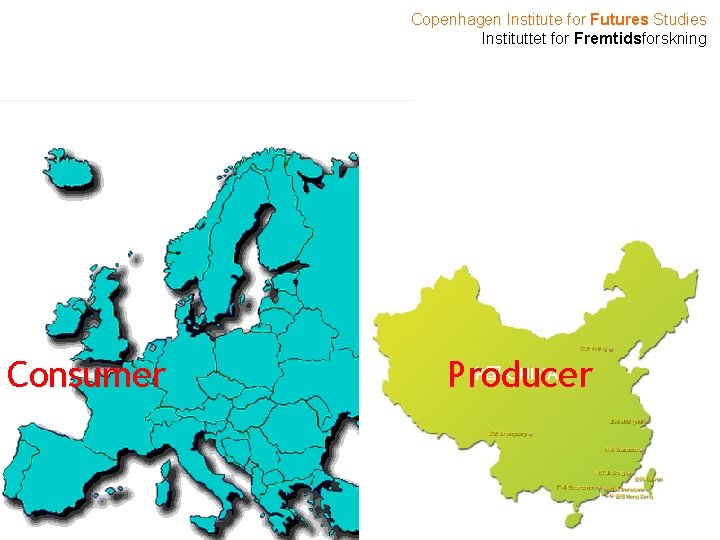 Copenhagen Institute for Futures Studies Instituttet for Fremtidsforskning Consumer Producer 