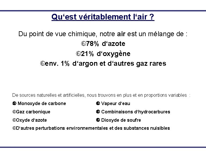 Qu‘est véritablement l‘air ? Du point de vue chimique, notre air est un mélange