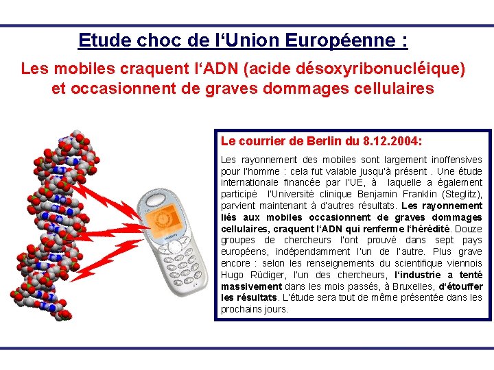 Etude choc de l‘Union Européenne : Les mobiles craquent l‘ADN (acide désoxyribonucléique) et occasionnent