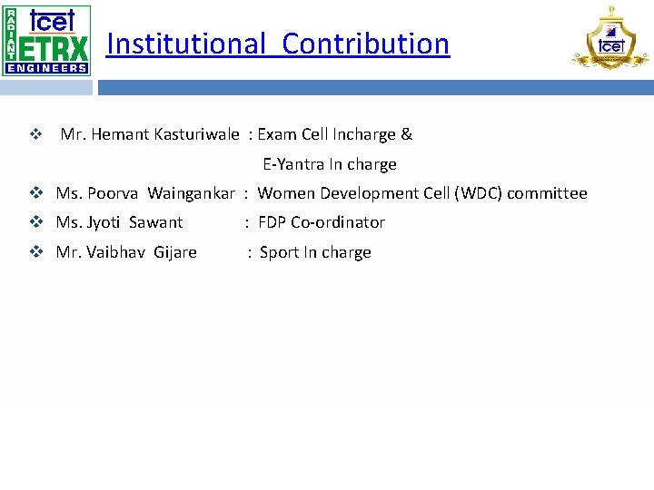 Institutional Contribution v Mr. Hemant Kasturiwale : Exam Cell Incharge & E-Yantra In charge