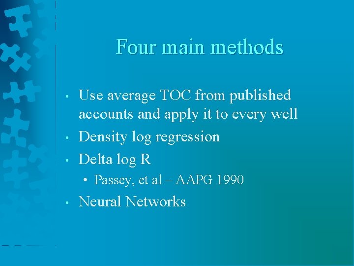 Four main methods • • • Use average TOC from published accounts and apply