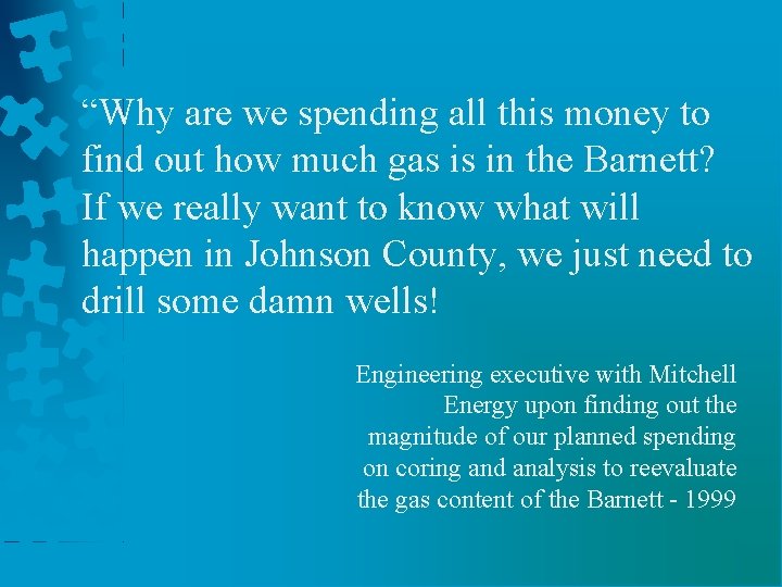 “Why are we spending all this money to find out how much gas is