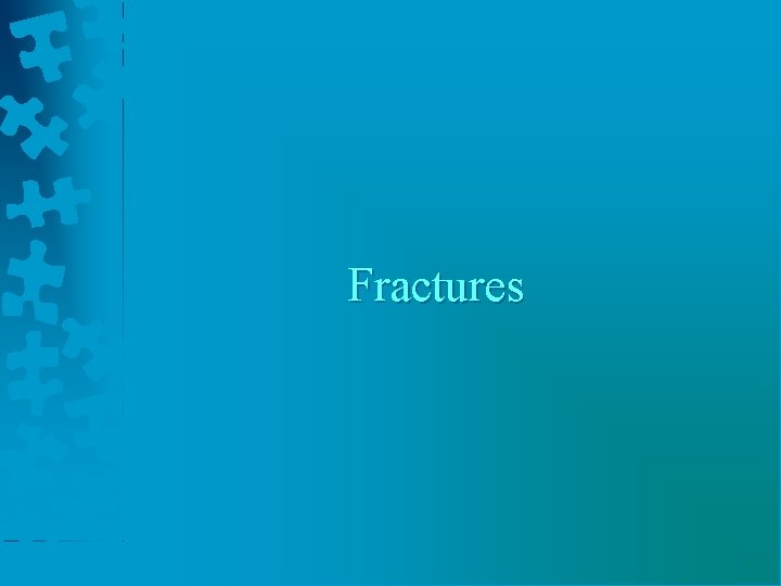 Fractures 