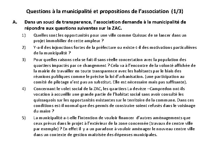 Questions à la municipalité et propositions de l’association (1/3) A. Dans un souci de