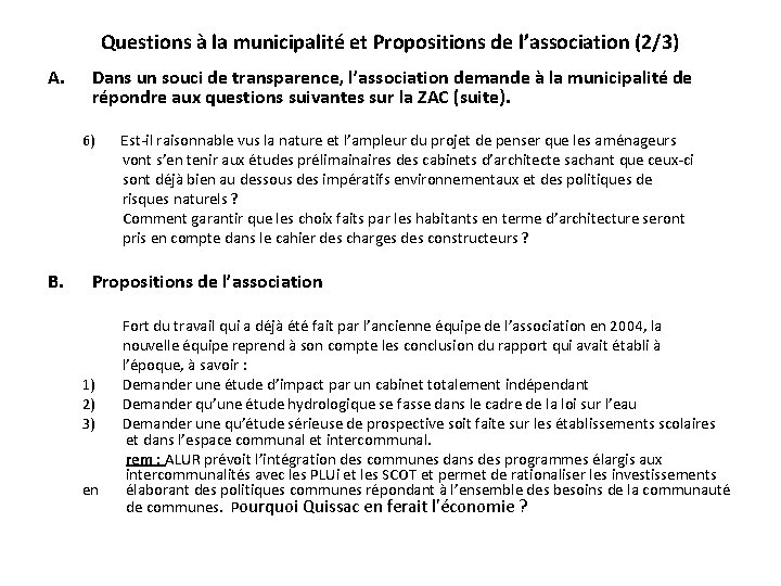 Questions à la municipalité et Propositions de l’association (2/3) A. Dans un souci de