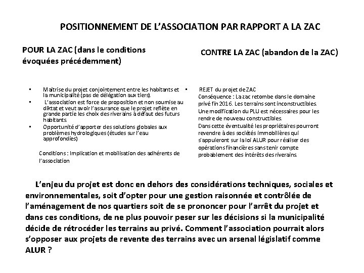 POSITIONNEMENT DE L’ASSOCIATION PAR RAPPORT A LA ZAC POUR LA ZAC (dans le conditions