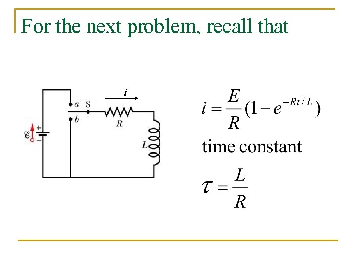 For the next problem, recall that i 