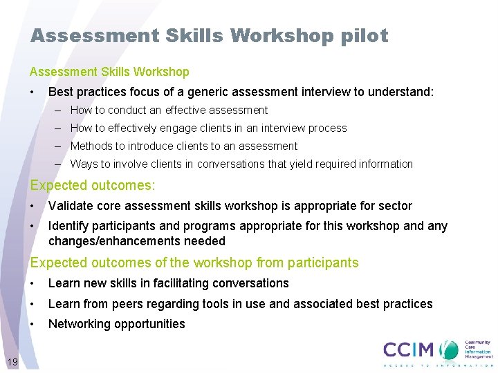 Assessment Skills Workshop pilot Assessment Skills Workshop • Best practices focus of a generic