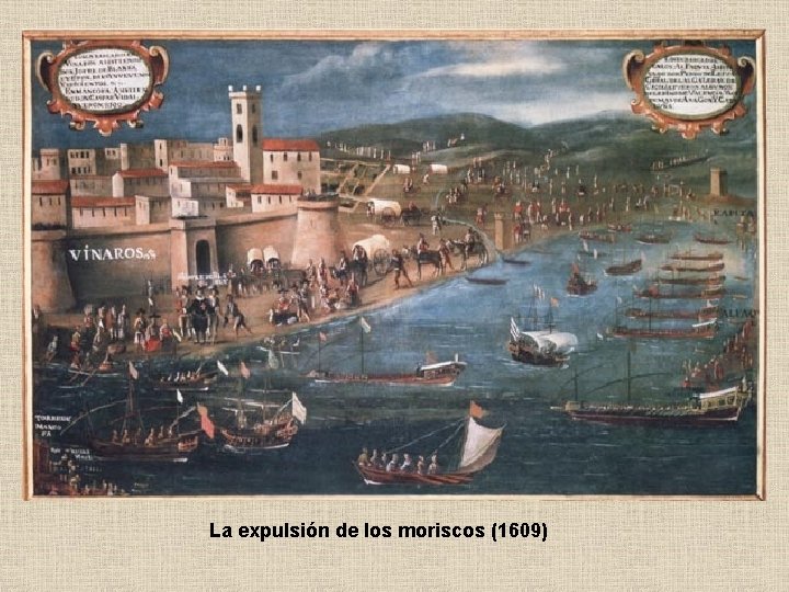 La expulsión de los moriscos (1609) 