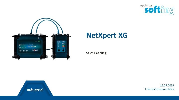 Net. Xpert XG Sales Enabling 18. 07. 2019 Thomas Schwarzenböck 