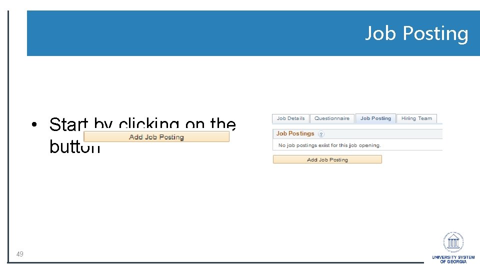 Job Posting • Start by clicking on the button 49 