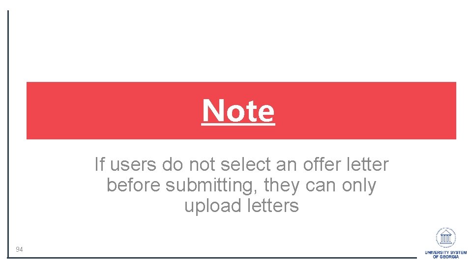 Note If users do not select an offer letter before submitting, they can only