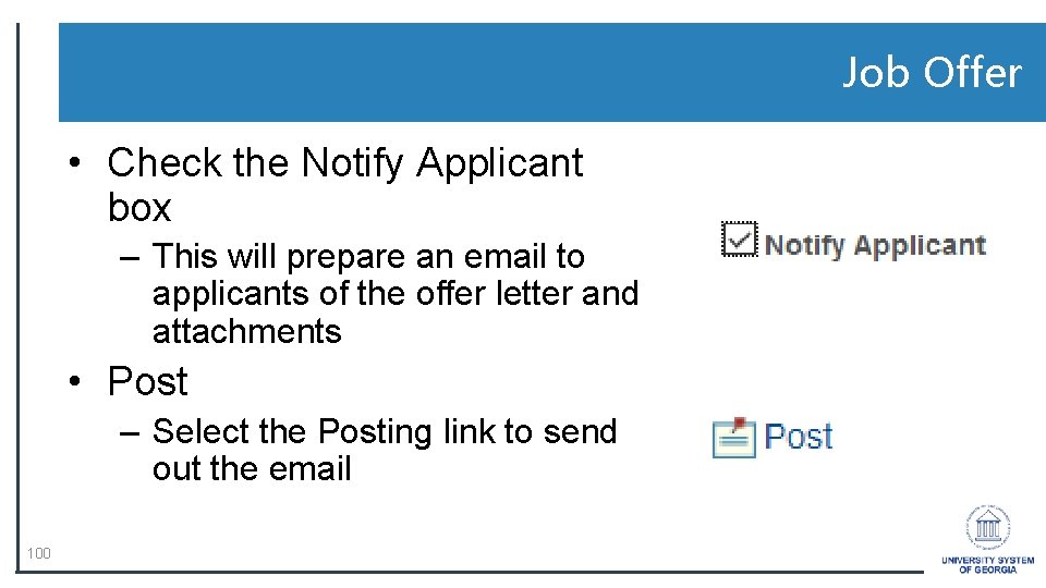 Job Offer • Check the Notify Applicant box – This will prepare an email