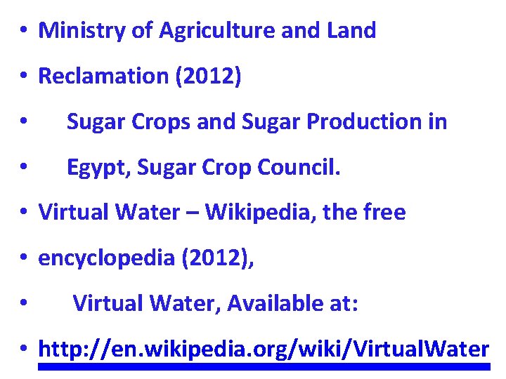  • Ministry of Agriculture and Land • Reclamation (2012) • Sugar Crops and