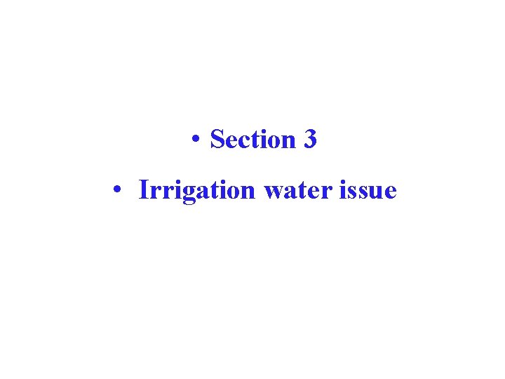 • Section 3 • Irrigation water issue 