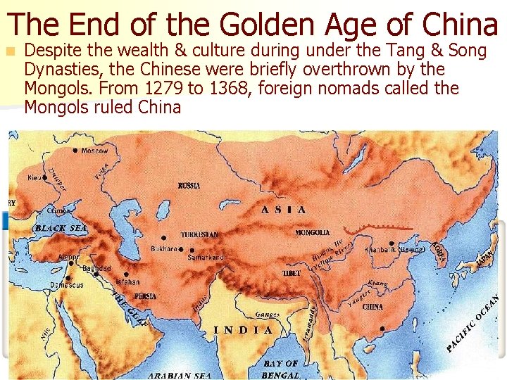 The End of the Golden Age of China n Despite the wealth & culture