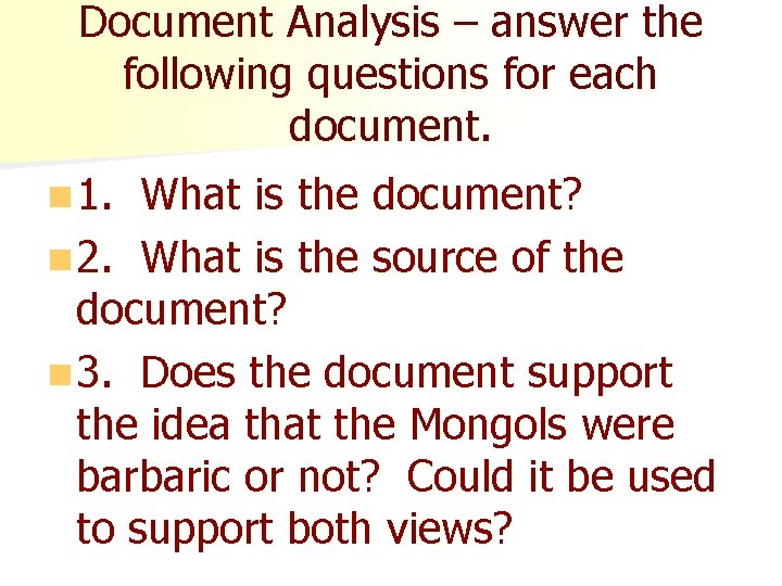 Document Analysis – answer the following questions for each document. n 1. What is