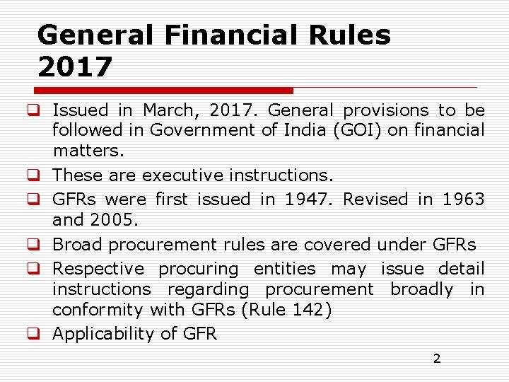 General Financial Rules 2017 q Issued in March, 2017. General provisions to be followed