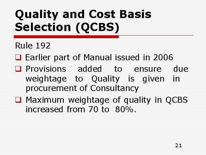 Quality and Cost Basis Selection (QCBS) Rule 192 q Earlier part of Manual issued