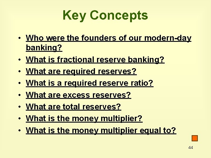 Key Concepts • Who were the founders of our modern-day banking? • What is