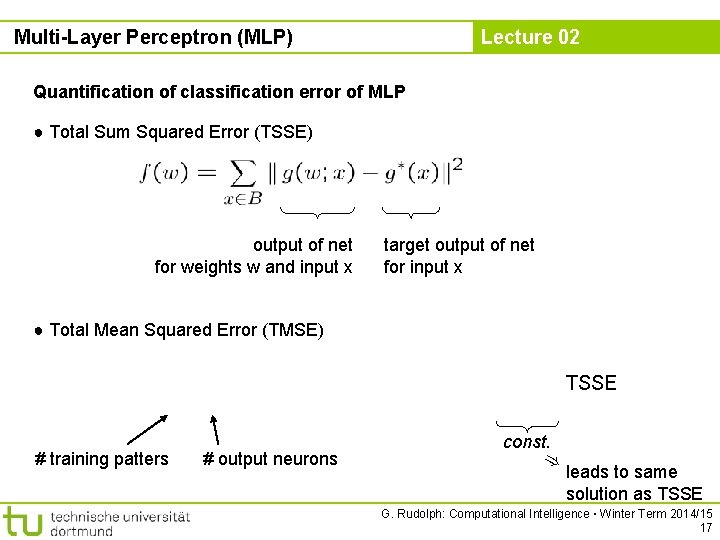 Multi-Layer Perceptron (MLP) Lecture 02 Quantification of classification error of MLP ● Total Sum