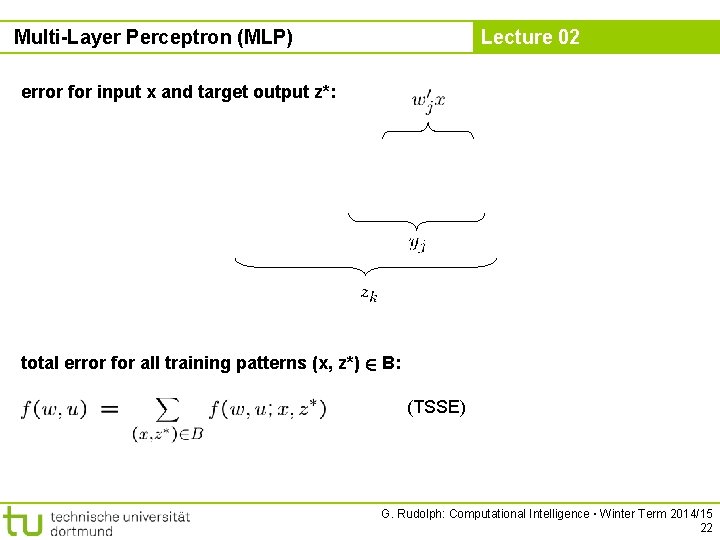 Multi-Layer Perceptron (MLP) Lecture 02 error for input x and target output z*: total
