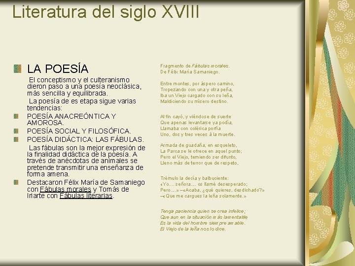 Literatura del siglo XVIII LA POESÍA El conceptismo y el culteranismo dieron paso a