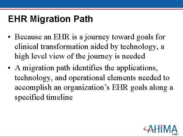 EHR Migration Path • Because an EHR is a journey toward goals for clinical