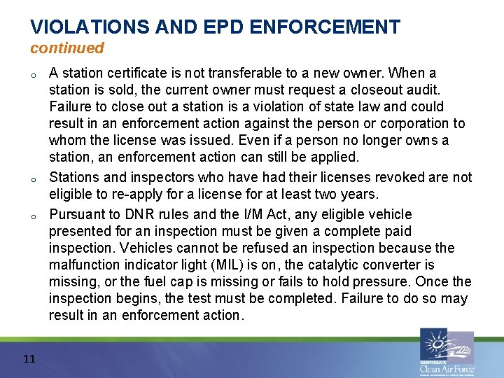 VIOLATIONS AND EPD ENFORCEMENT continued o o o 11 A station certificate is not