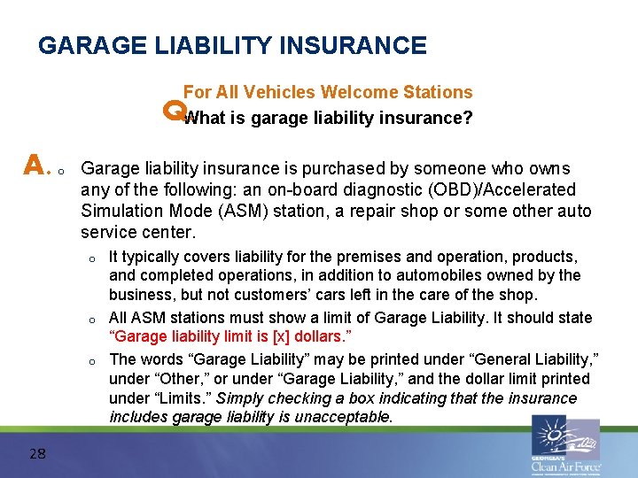 GARAGE LIABILITY INSURANCE For All Vehicles Welcome Stations What is garage liability insurance? Q.