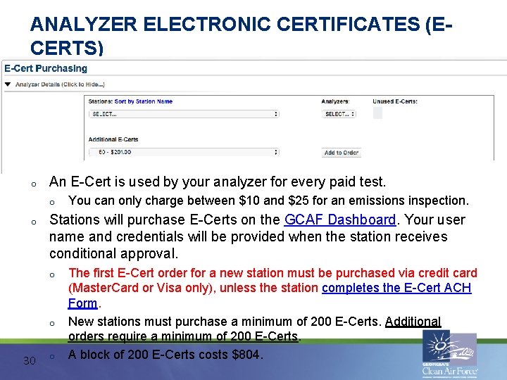 ANALYZER ELECTRONIC CERTIFICATES (ECERTS) o An E-Cert is used by your analyzer for every